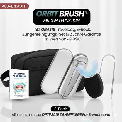 ORBIT BRUSH® - 360° Zahnbürste für saubere Zähne – auch wenn du nicht perfekt putzt.